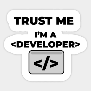 Trust me i'm a developer Sticker